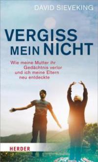 Vergiss mein nicht - David Sieveking