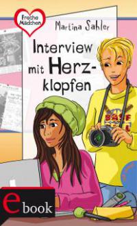 Freche Mädchen - freche Bücher!: Interview mit Herzklopfen - Martina Sahler