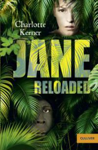 Jane Reloaded - Charlotte Kerner