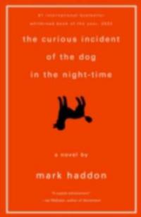 Curious Incident of the Dog in the Night-Time - Mark Haddon