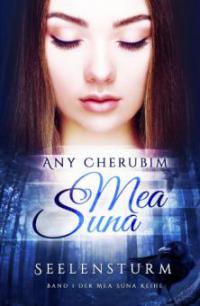 Mea Suna - Seelensturm - Any Cherubim