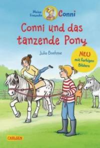 Meine Freundin Conni 15: Conni und das tanzende Pony - Julia Boehme