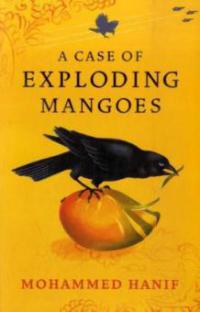 A Case of Exploding Mangoes. Eine Kiste explodierender Mangos, englische Ausgabe - Mohammed Hanif