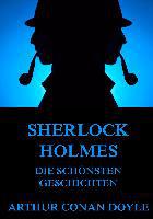 Sherlock Holmes - Die schönsten Geschichten - Arthur Conan Doyle