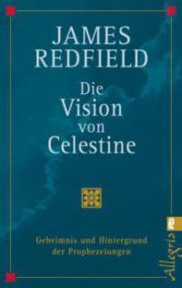 Die Vision von Celestine - James Redfield