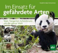 Im Einsatz für gefährdete Arten - Harald M. Schwammer, Gaby Schwammer