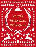 Das große Weihnachtsbuch Ostfriesland - Carsten Tergast