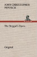 The Beggar's Opera - John Christopher Pepusch