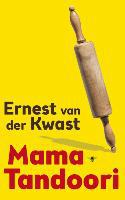 Mama Tandoori - Ernest van der Kwast