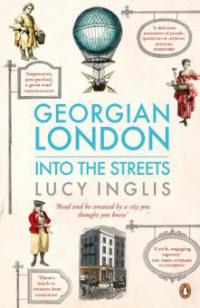 Georgian London - Lucy Inglis