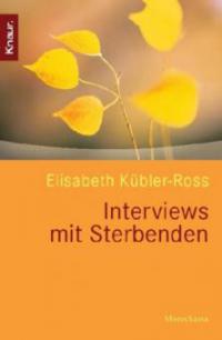 Interviews mit Sterbenden - Elisabeth Kübler-Ross