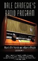 Dale Carnegie's Radio Program - Dale Carnegie
