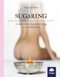 Sugaring - Weiss Marianne