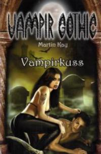 Vampir Gothic 2. Vampirkuss - Martin Kay