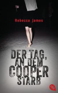 Der Tag, an dem Cooper starb - Rebecca James
