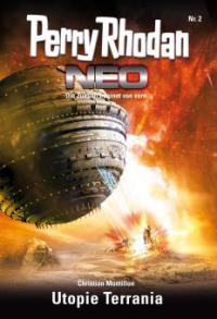 Perry Rhodan Neo 2: Utopie Terrania - Christian Montillon