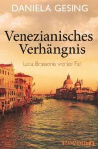 Venezianisches Verhängnis - Daniela Gesing