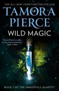 Wild Magic (The Immortals, Book 1) - Tamora Pierce