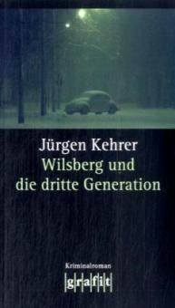 Wilsberg und die dritte Generation - Jürgen Kehrer