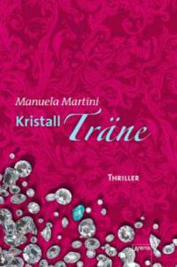 Kristallträne - Manuela Martini