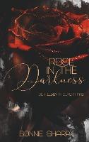 Rose in the Darkness - Bonnie Sharp