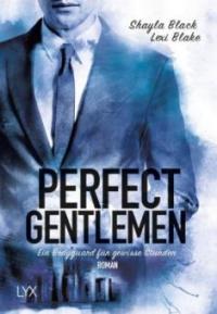 Perfect Gentlemen - Ein Bodyguard für gewisse Stunden - Shayla Black, Lexi Blake