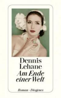 Am Ende einer Welt - Dennis Lehane