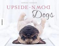 Upside-Down Dogs - Serena Hodson