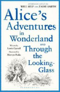 Alice's Adventures in Wonderland. Through the Looking-Glass. Alice im Wunderland; Alice hinter den Spiegeln, englische Ausgabe - Lewis Carroll