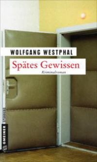 Spätes Gewissen - Wolfgang Westphal