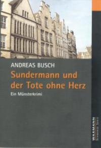 Sundermann und der Tote ohne Herz - Andreas Busch