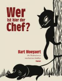 Wer ist hier der Chef? - Bart Moeyaert