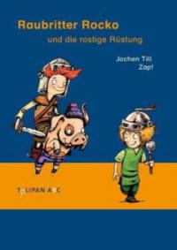 Raubritter Rocko und die rostige Rüstung - Jochen Till