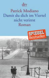 Damit du dich im Viertel nicht verirrst - Patrick Modiano