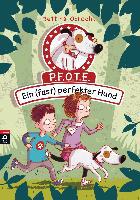 P.F.O.T.E. - Ein (fast) perfekter Hund - Bettina Obrecht