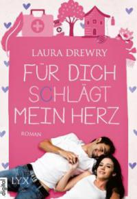 Für dich schlägt mein Herz - Laura Drewry