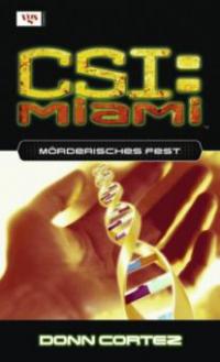CSI Miami, Mörderisches Fest - Donn Cortez