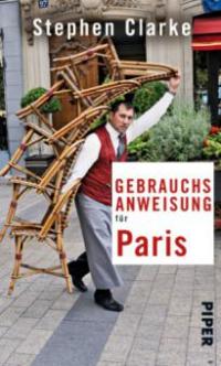 Gebrauchsanweisung für Paris - Stephen Clarke