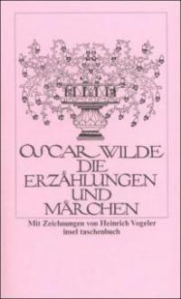 Die Erzählungen und Märchen - Oscar Wilde