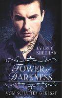 Tower of Darkness - Everly Sheehan