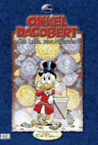 Onkel Dagobert, Sein Leben, seine Milliarden, Die Biographie von Don Rosa - Don Rosa