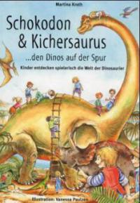 Schokodon & Kichersaurus - Martina Kroth