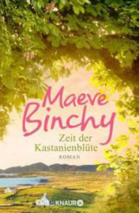 Zeit der Kastanienblüte - Maeve Binchy