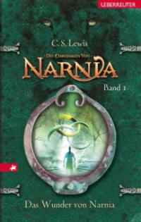 Die Chroniken von Narnia - Das Wunder von Narnia (Bd. 1) - C. S. Lewis