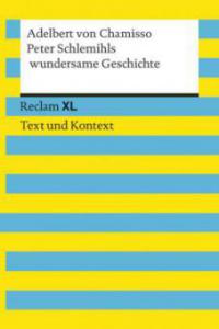 Peter Schlemihls wundersame Geschichte - Adelbert von Chamisso