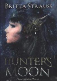 Hunters Moon - Der Mond des Jägers - Britta Strauß
