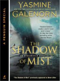 The Shadow of Mist (Novella) - Yasmine Galenorn