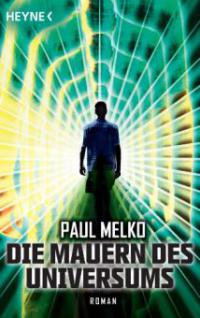 Die Mauern des Universums - Paul Melko