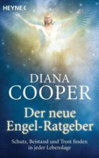 Der neue Engel-Ratgeber - Diana Cooper