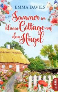 Sommer im kleinen Cottage auf dem Hügel - Emma Davies